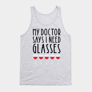 My Doctor says I need glasses Tank Top